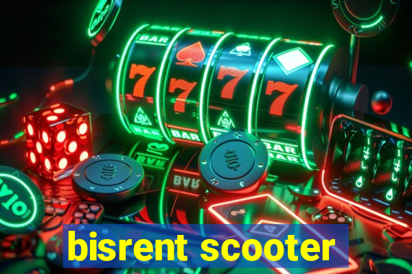 bisrent scooter